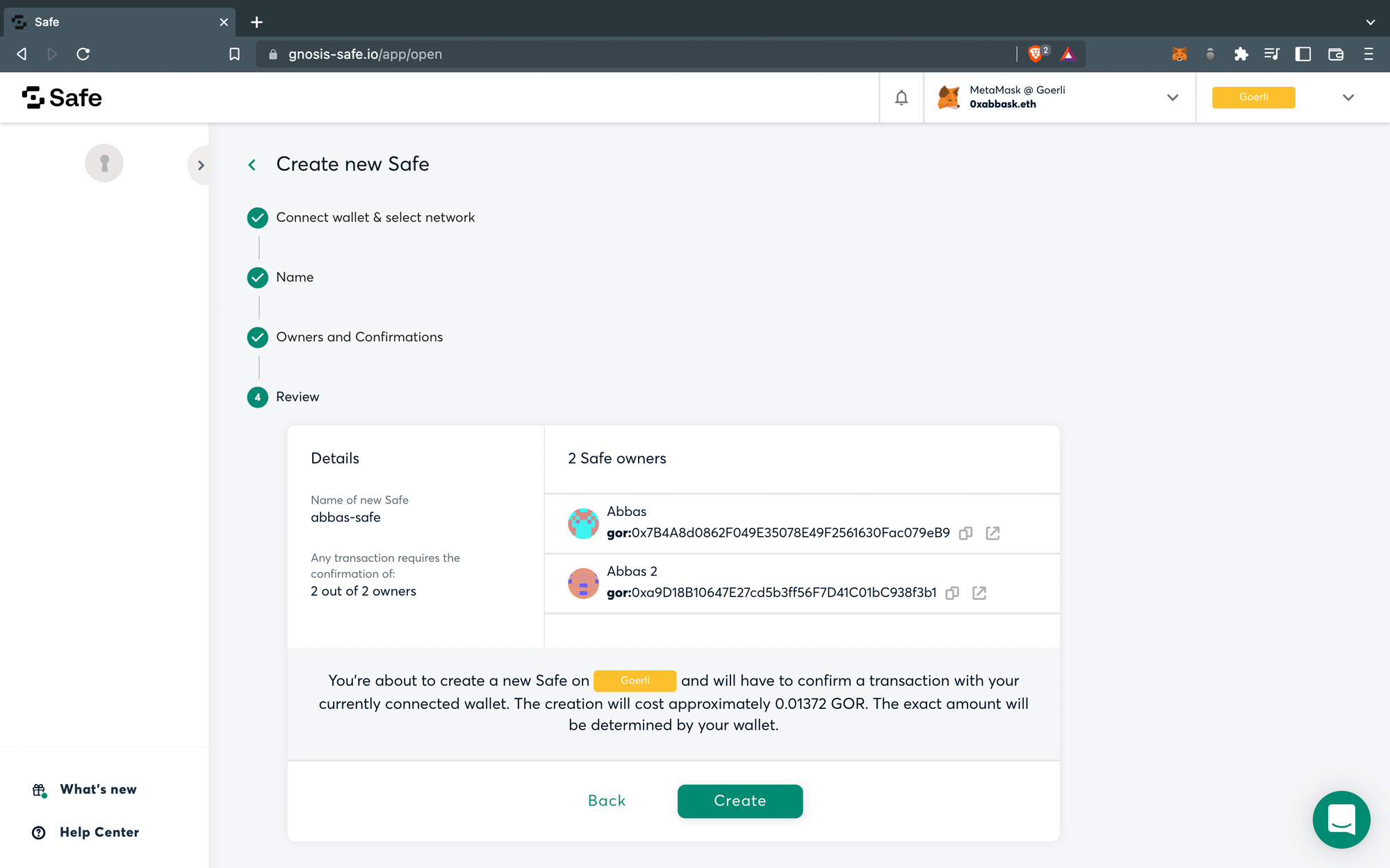 Click on Create and approve the transaction to deploy the smart contract and create your safe