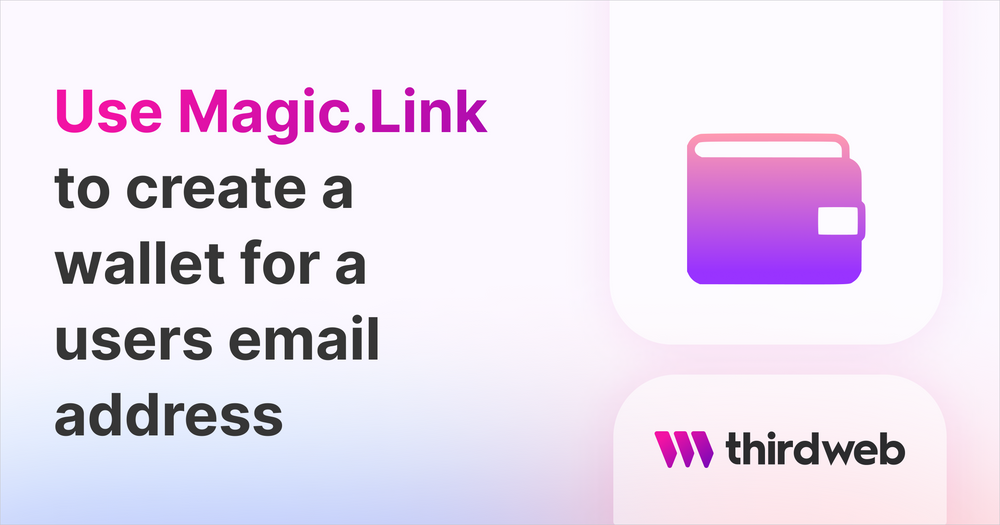 create-wallets-for-users-with-their-email-address-and-magic-link