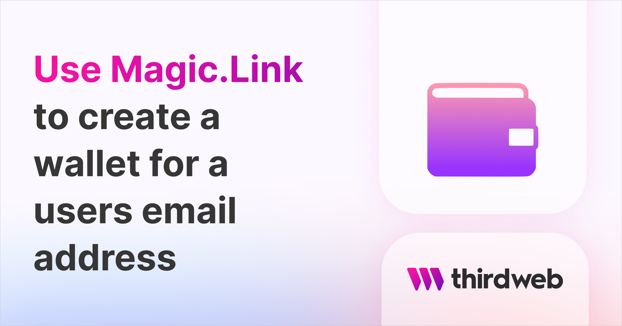 Create Wallets for Users with their Email Address and Magic.Link
