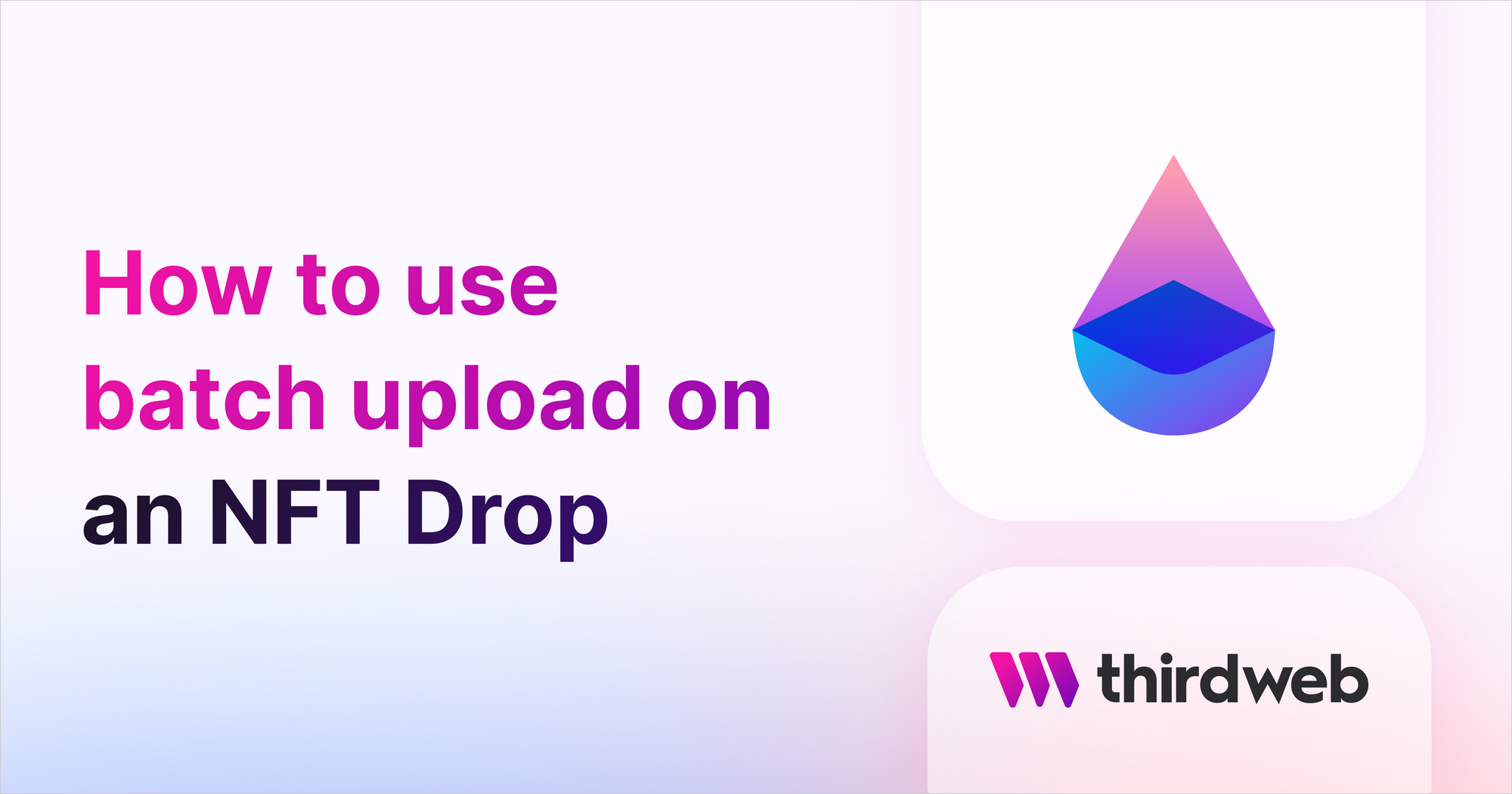 How to use batch upload with an NFT Drop