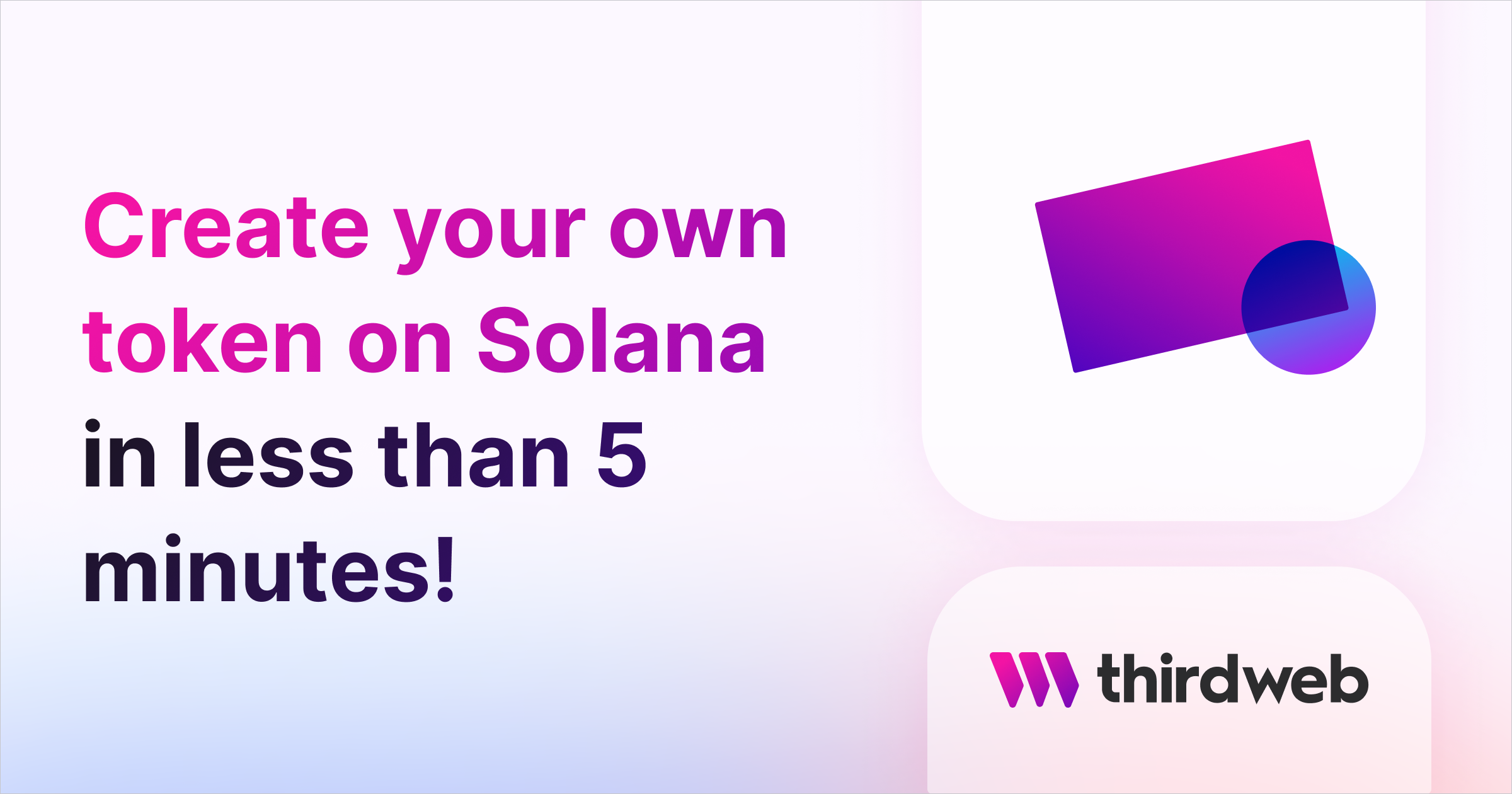 Create your own token on Solana in less than 5 minutes!