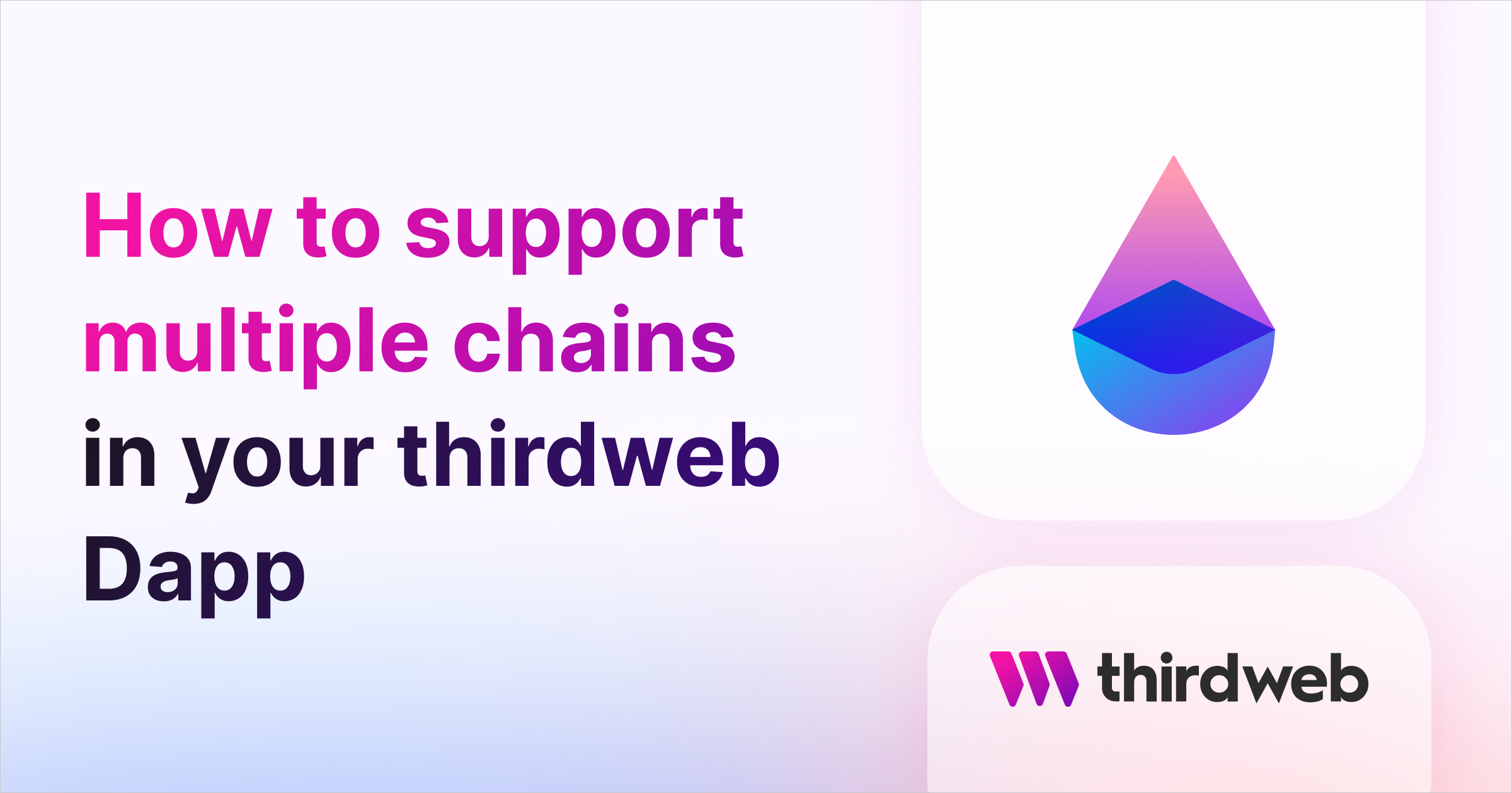 How to Support Multiple Chains In Your thirdweb Dapp - thirdweb Guides
