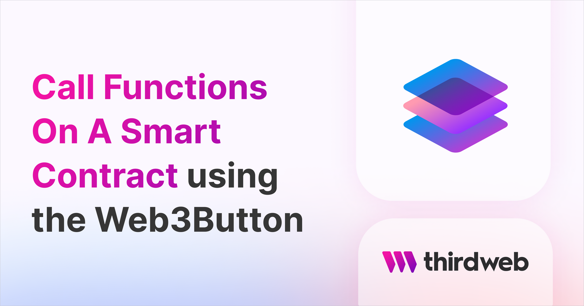 How to Call Functions on a Smart Contract Using the Web3Button