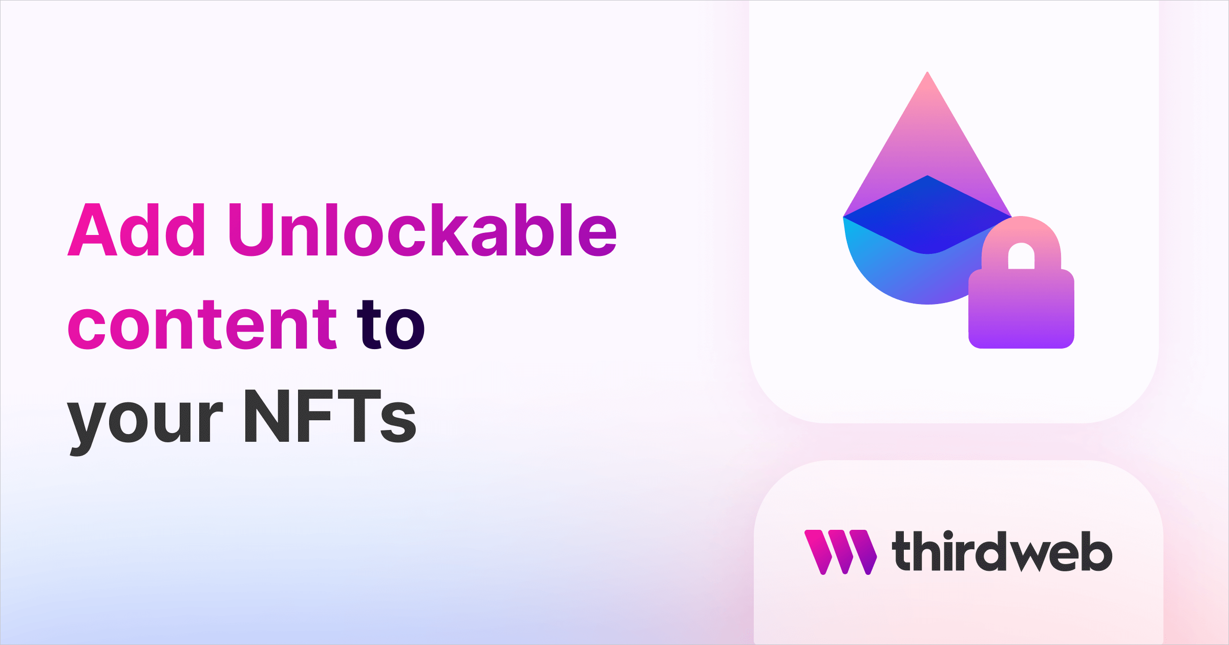 How to add unlockable content to your NFT - thirdweb Guides