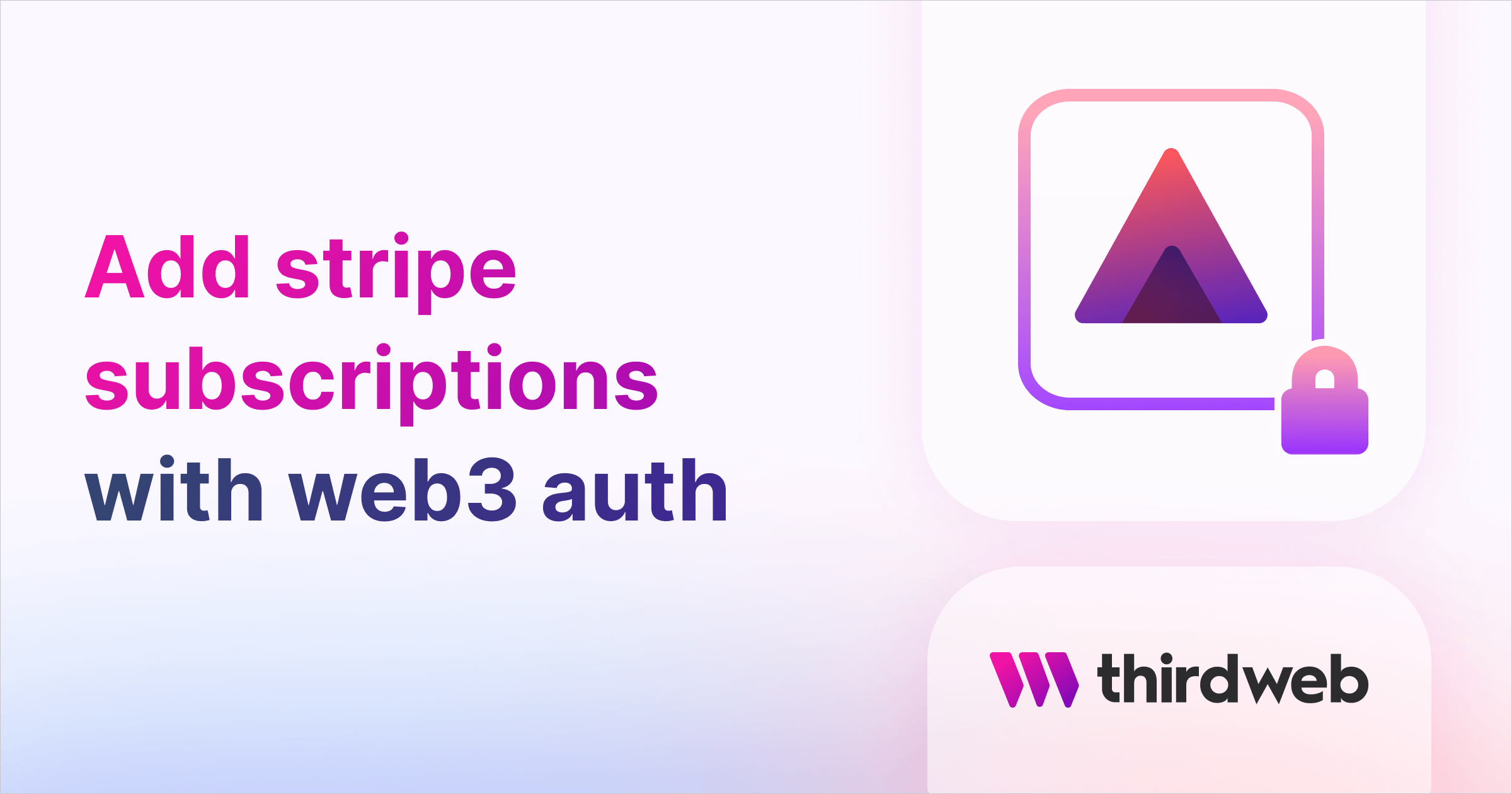 Accept Stripe Subscription Payments For Your Web3 App - thirdweb Guides