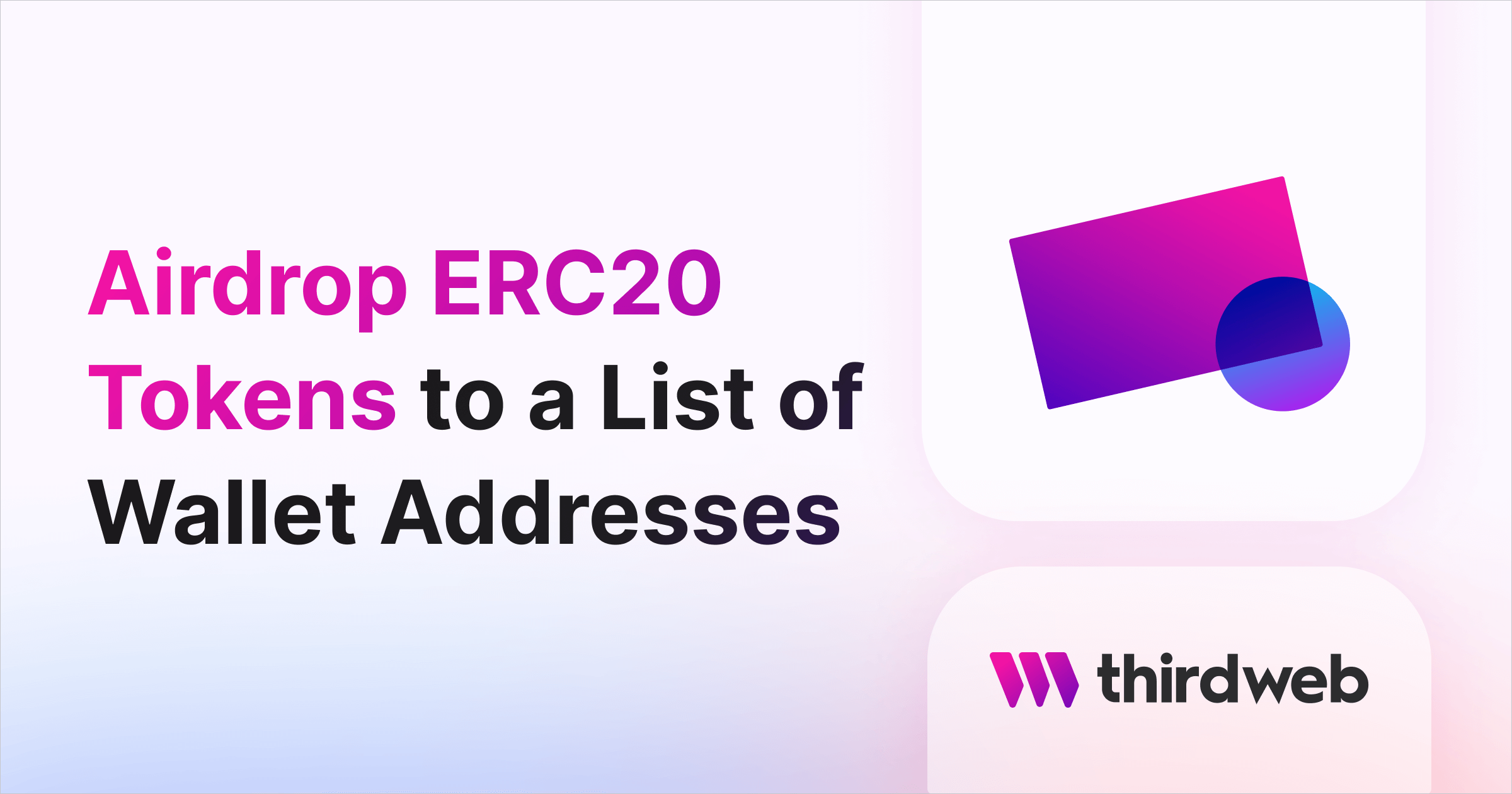 Airdrop ERC20 Tokens to a List of Wallet Addresses - thirdweb Guides