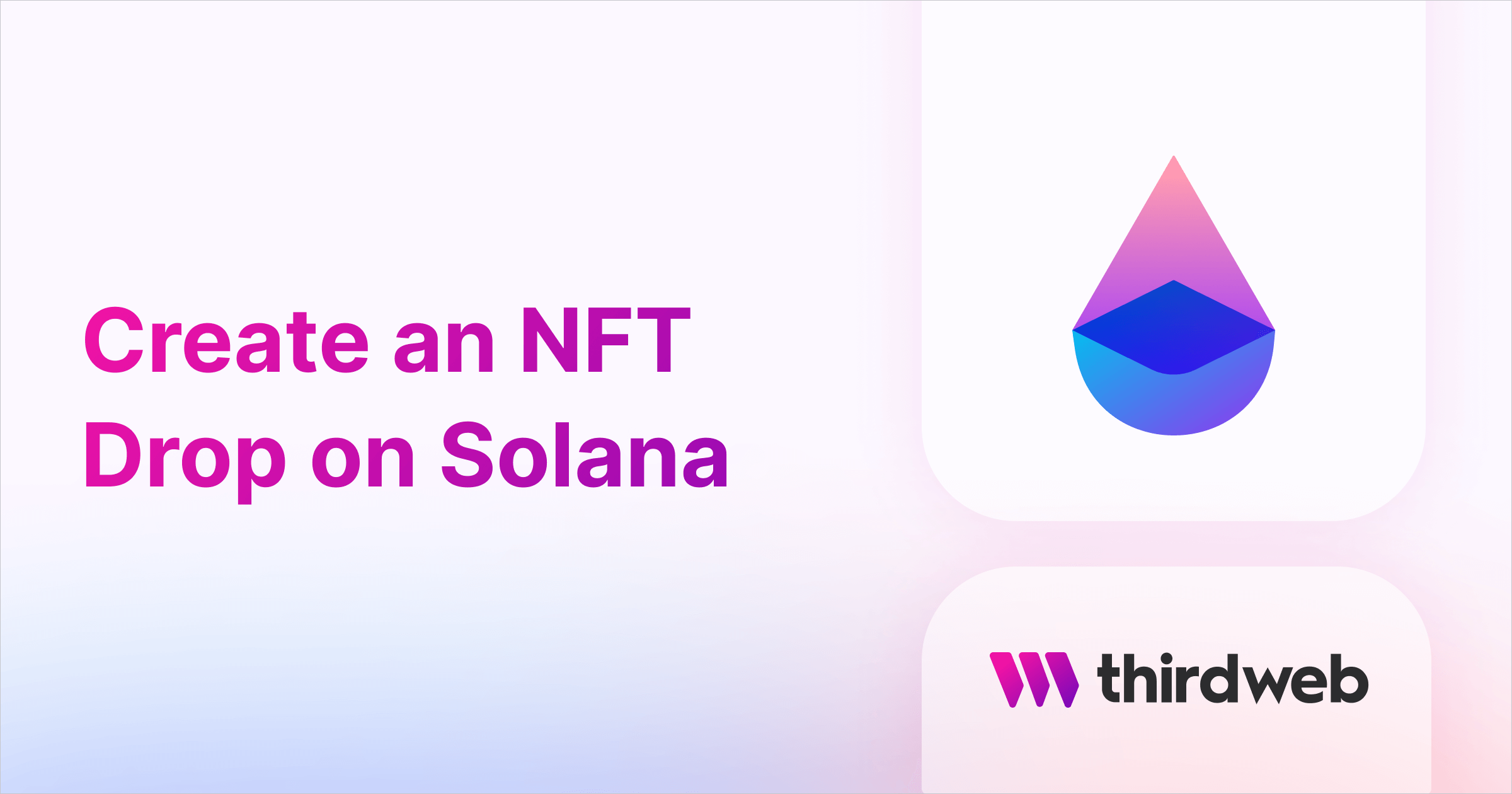 How to Create An NFT Drop on Solana - thirdweb Guides