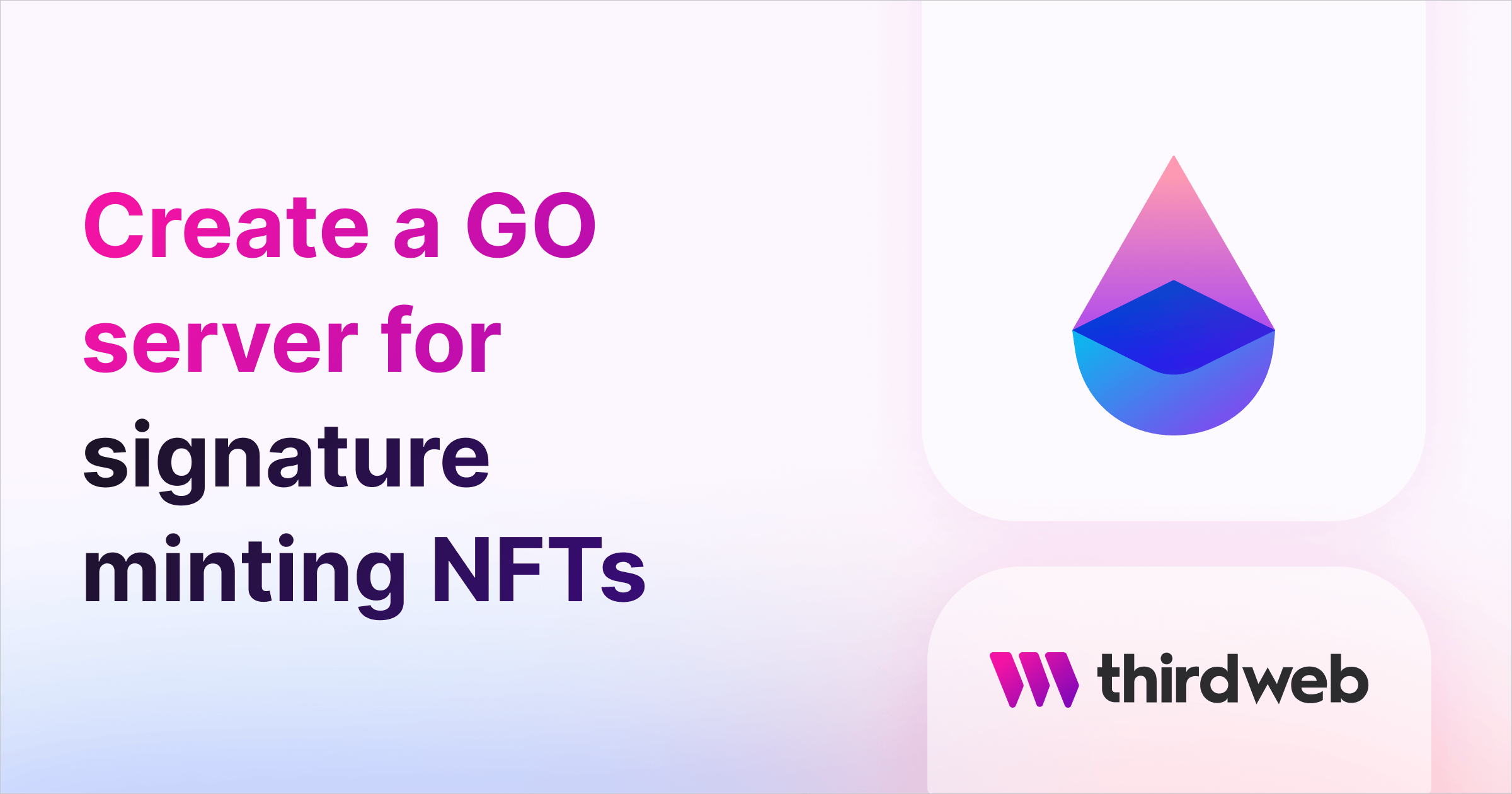 Create a GO server for signature minting NFTs