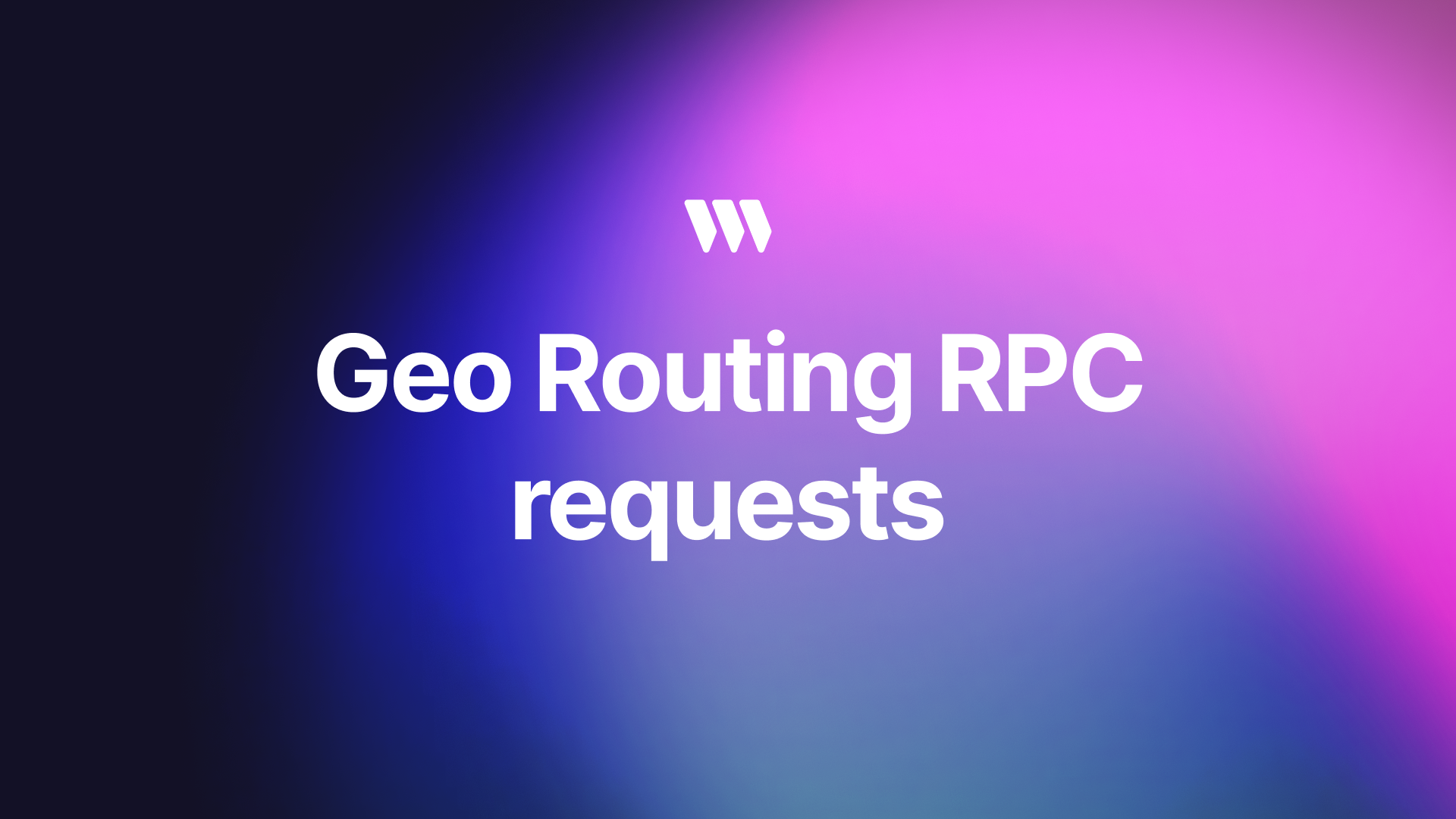 Enhanced Global Coverage with Geo Routing