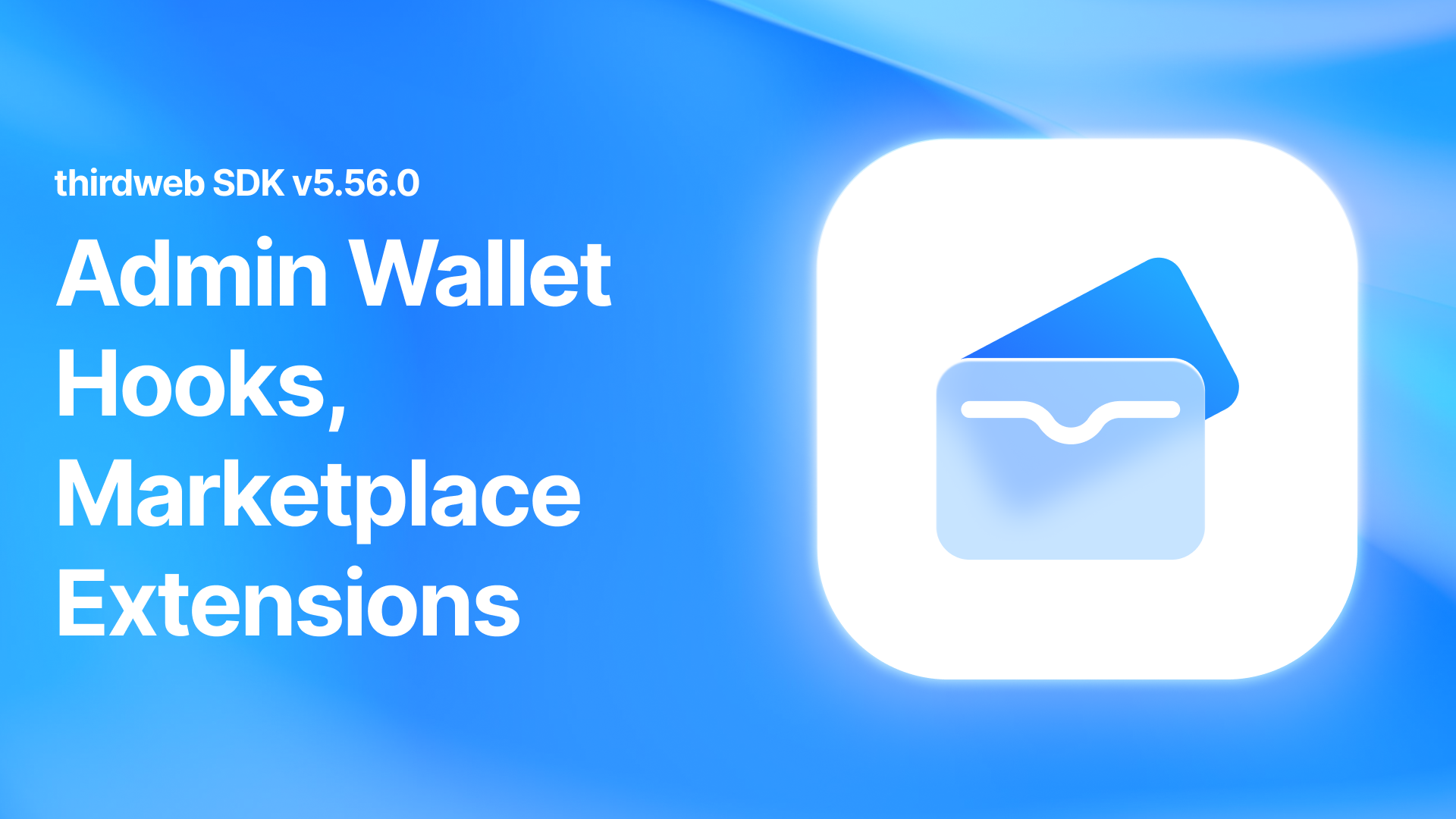 Admin Wallet Hooks, New Marketplace Extensions, and more