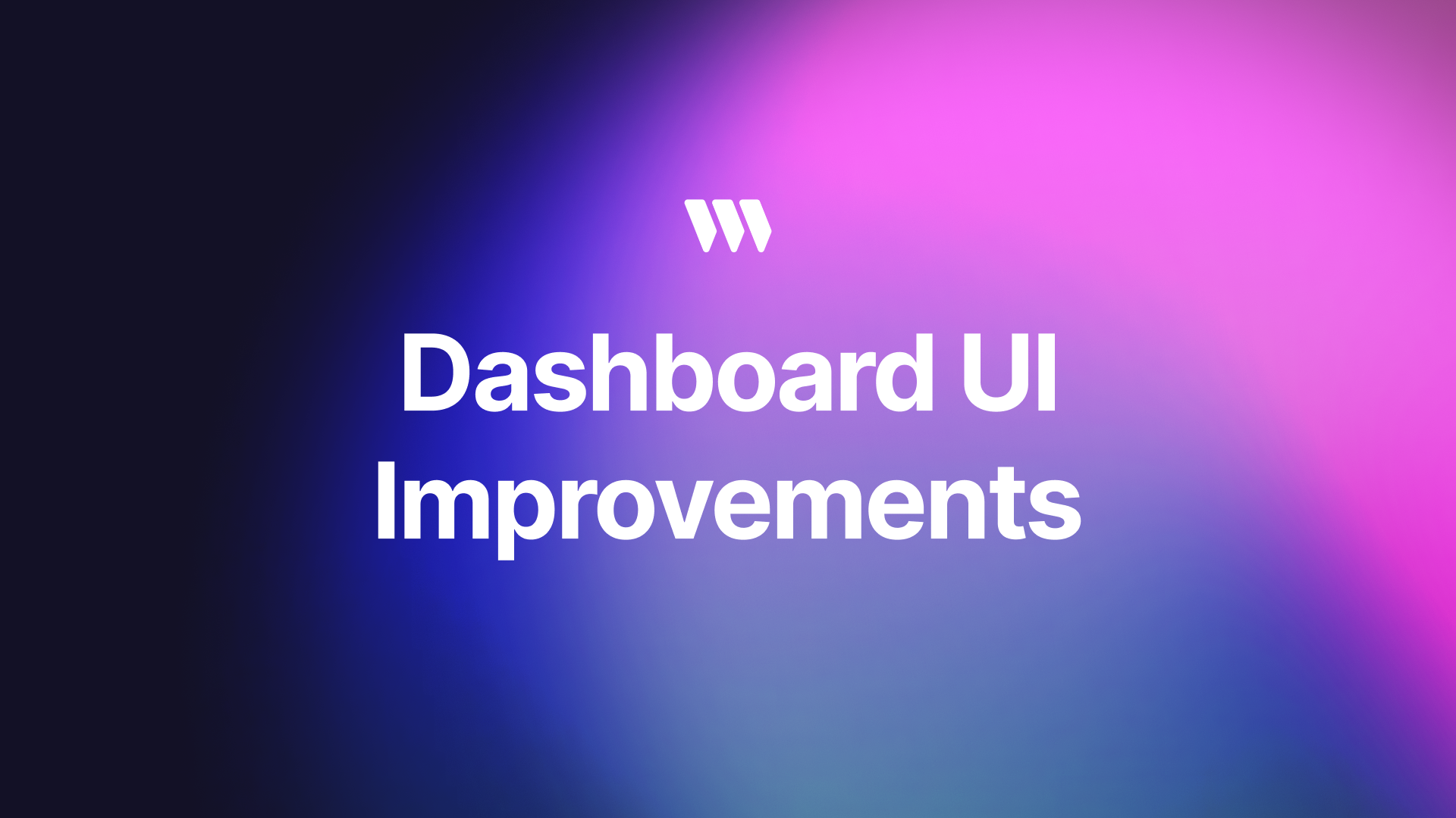 Dashboard UI Improvements