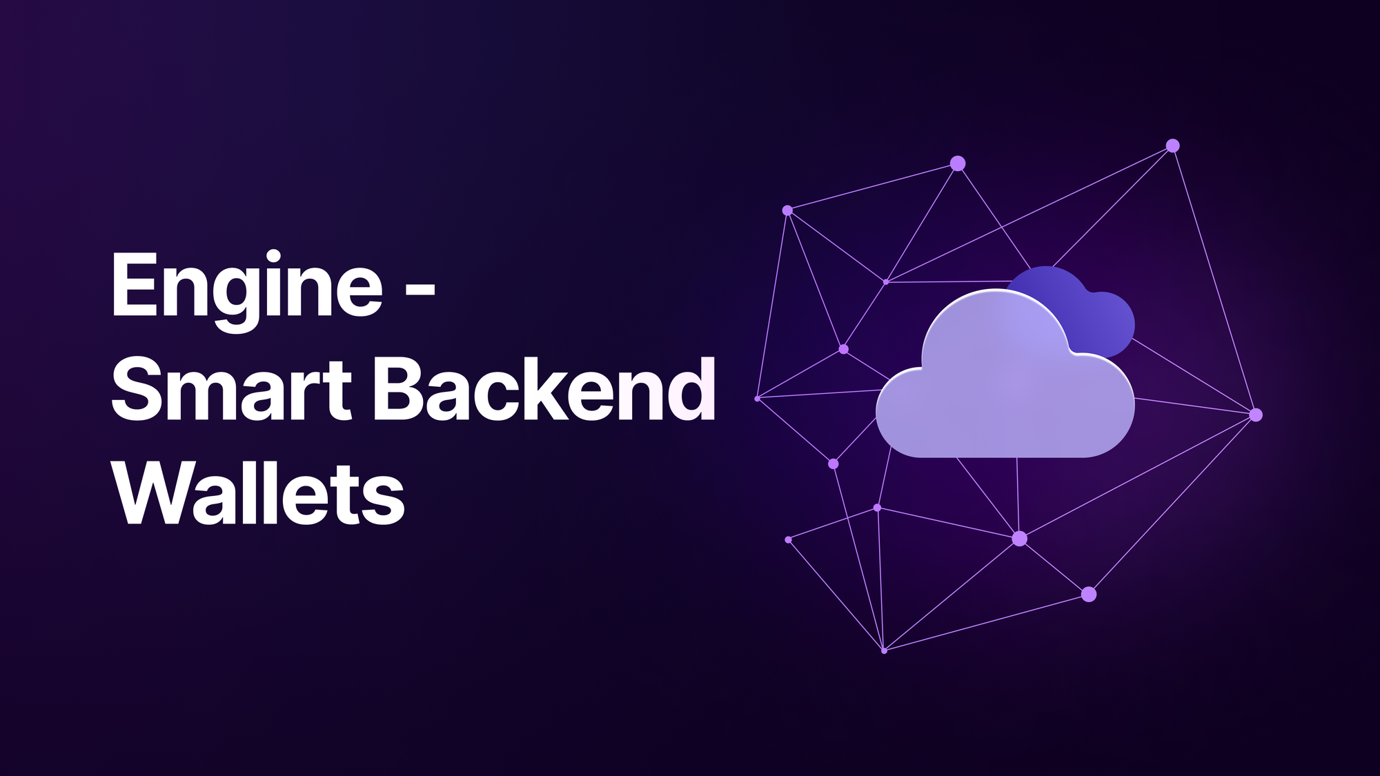 Engine v2.1.0: Smart Backend Wallets