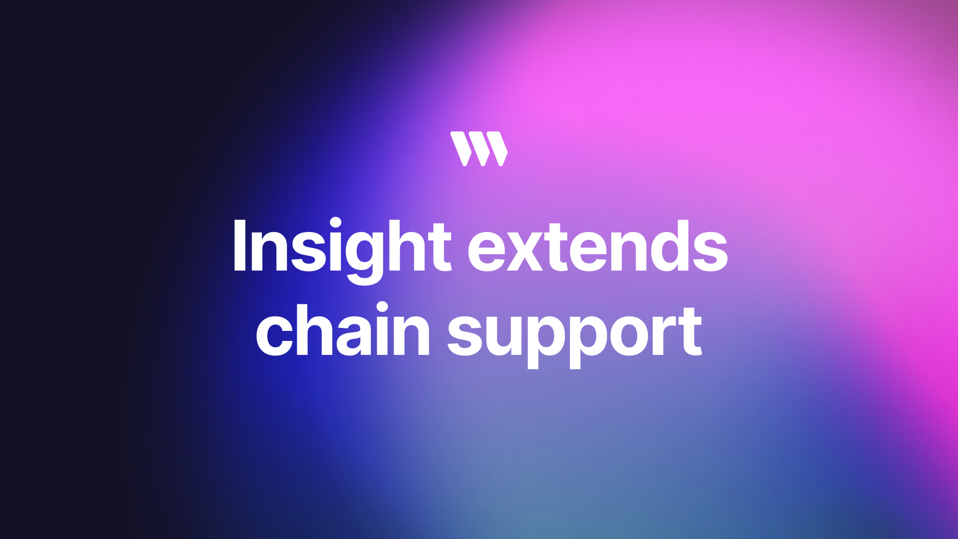 Insight expands chain support