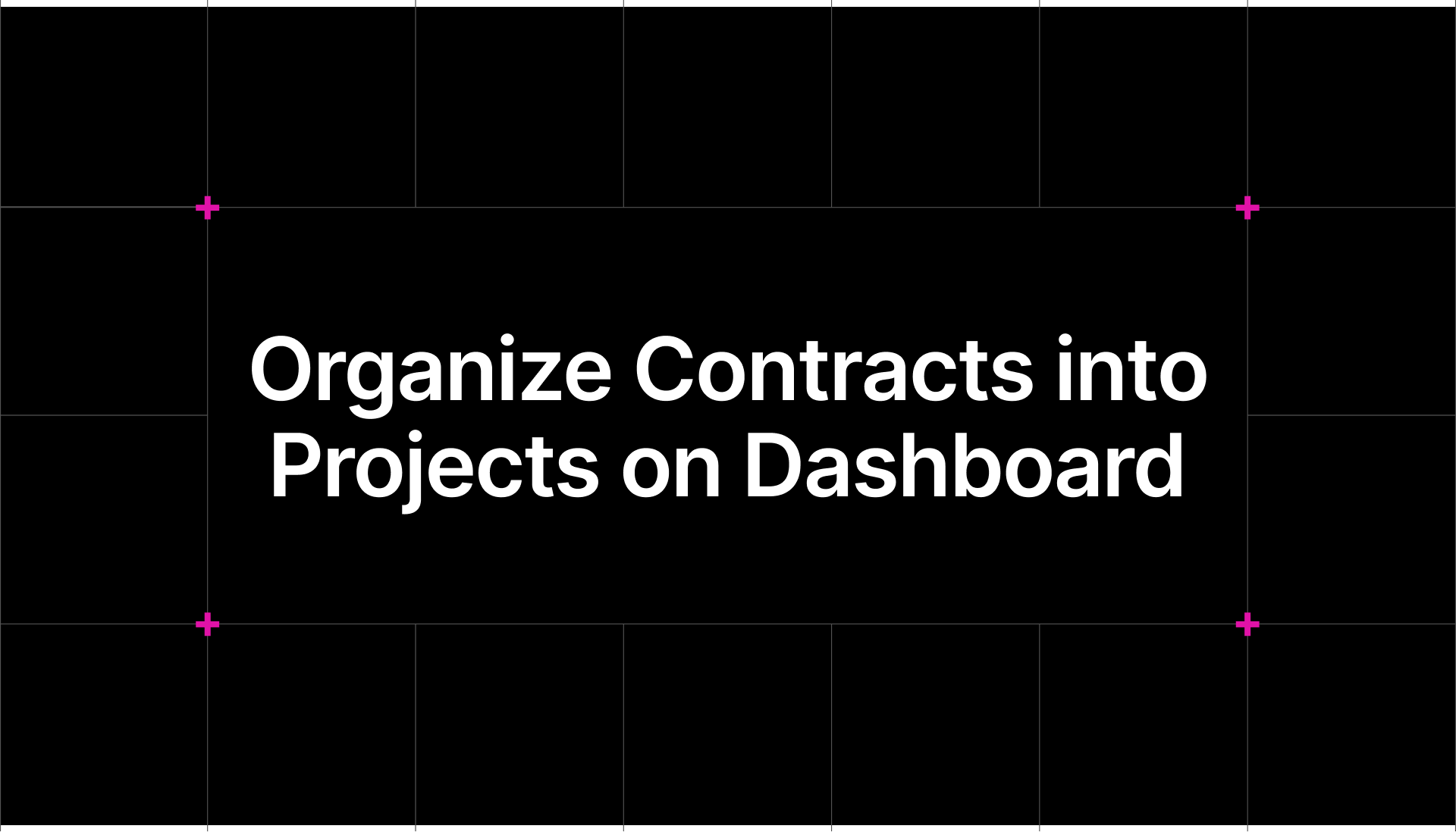 Organize Contracts into Projects on Dashboard