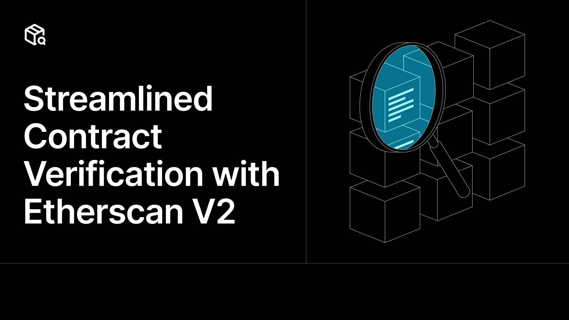 Streamlined Contract Verification with Etherscan V2