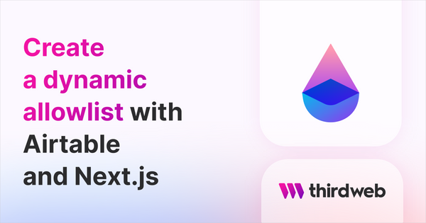 Create a Dynamic Allowlist using Airtable and Next.js