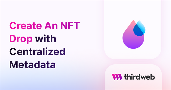 Create an NFT Drop with Centralized Metadata