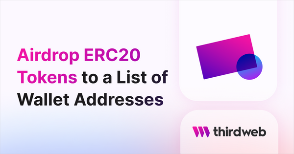 Airdrop ERC20 Tokens to a List of Wallet Addresses