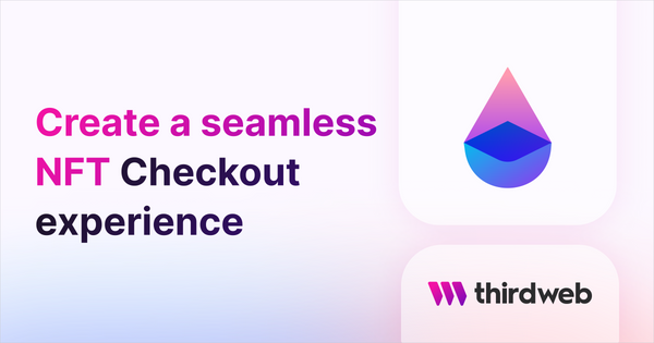 How to create a seamless NFT Checkout experience