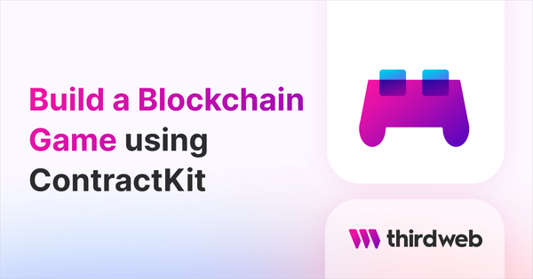 Build a Blockchain Game using ContractKit - thirdweb Guides
