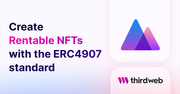 Create Rentable NFTs with the ERC4907 standard - thirdweb Guides