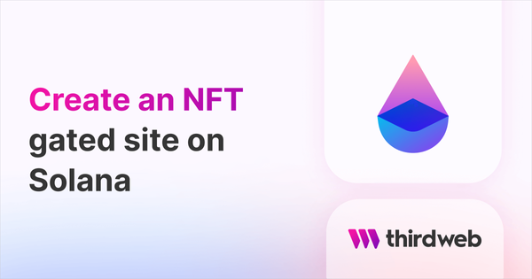 Create an NFT Gated Website on Solana - thirdweb Guides
