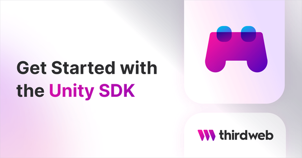 Get Started with the Unity SDK - thirdweb Guides