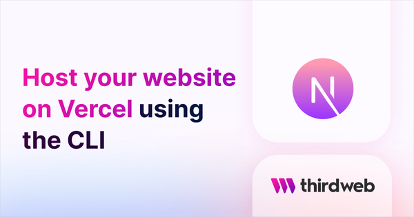 Host Your Application On Vercel - thirdweb Guides
