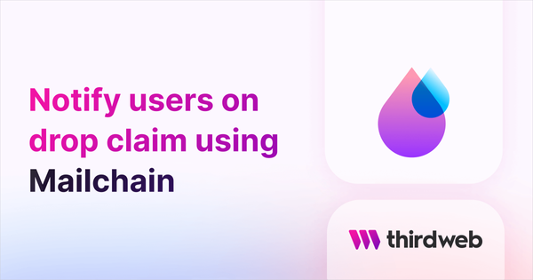 Notify drop claimers using Mailchain - thirdweb Guides