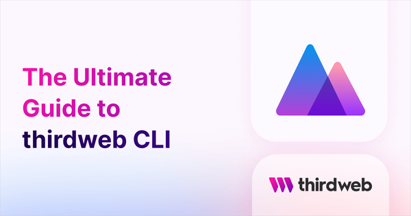 The Ultimate Guide to the CLI - thirdweb Guides