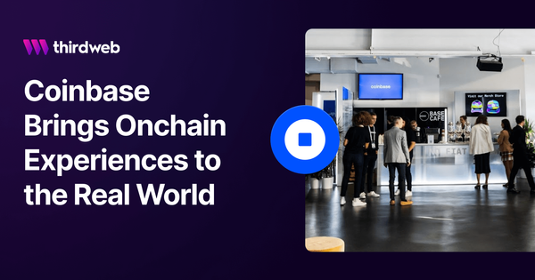 Coinbase Brings Onchain Experiences to the Real World, with thirdweb Engine