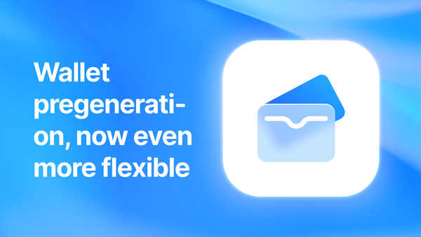 Wallet pregeneration, now even more flexible