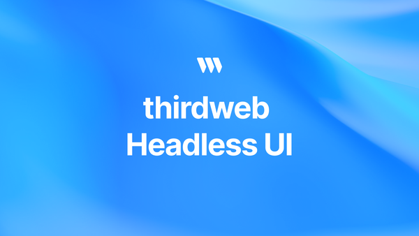 Introducing: thirdweb Headless UI components