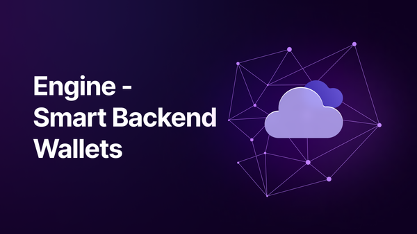 Engine v2.1.0: Smart Backend Wallets