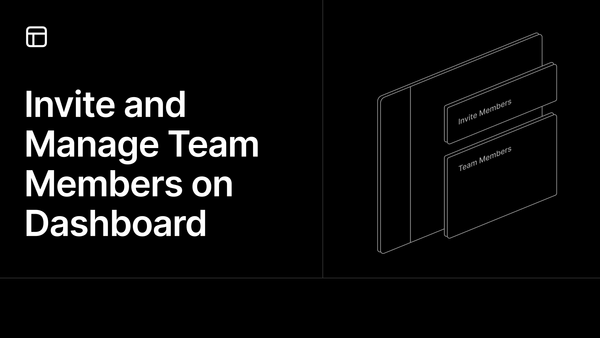 Invite and Manage Team Members on Dashboard